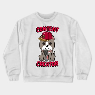 Cute grey dog is a content creator Crewneck Sweatshirt